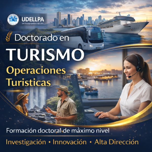 Doctorado en Turismo con énfasis en Operaciones Turísticas