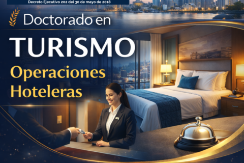 Doctorado en Turismo con énfasis en Operaciones Hoteleras
