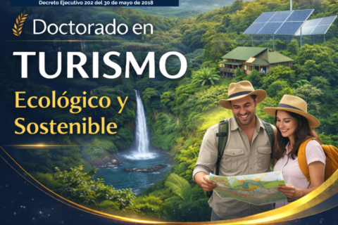 Doctorado en Turismo con énfasis en Turismo Ecológico y Sostenible